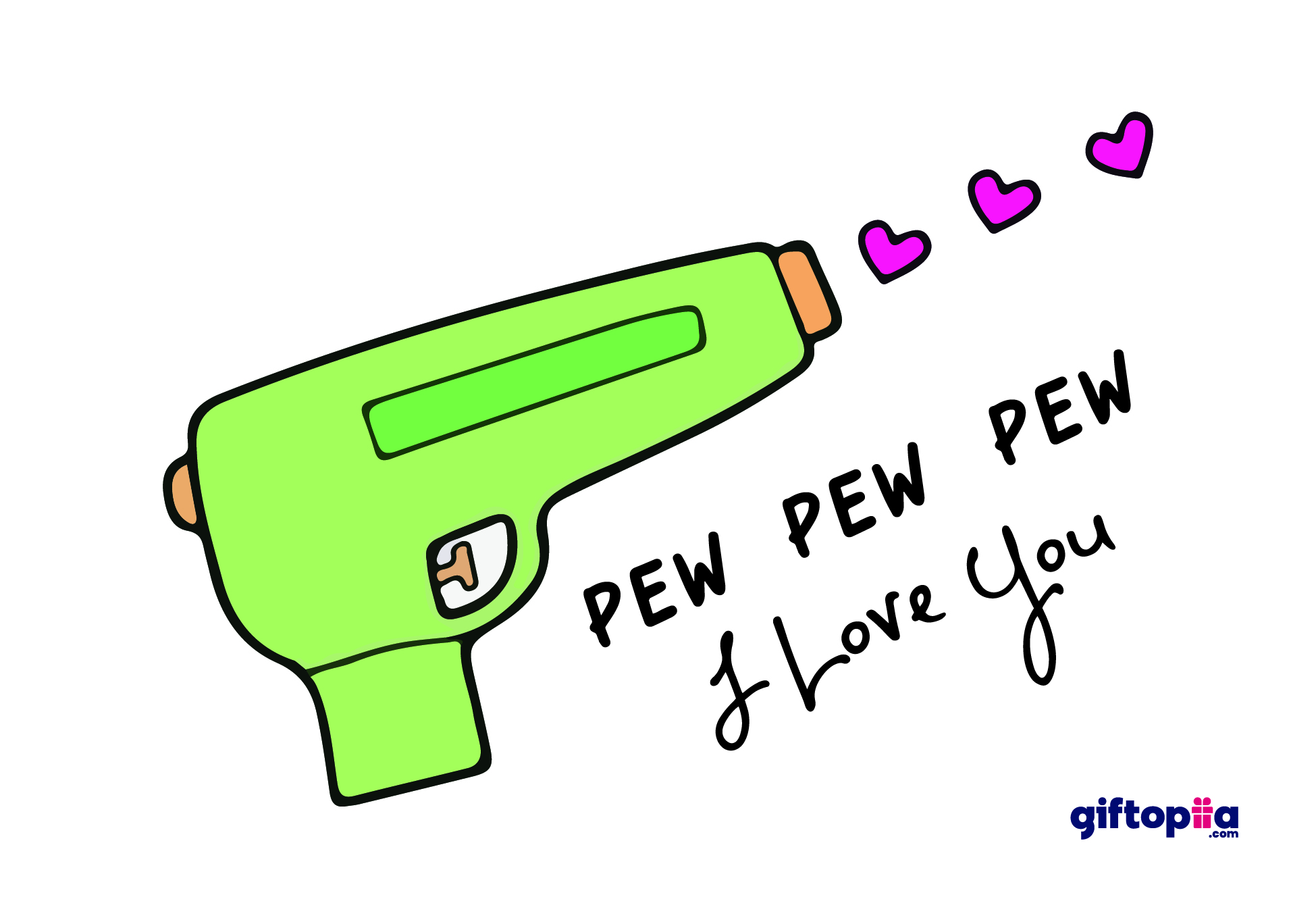 Pew Pew Pew I Love You